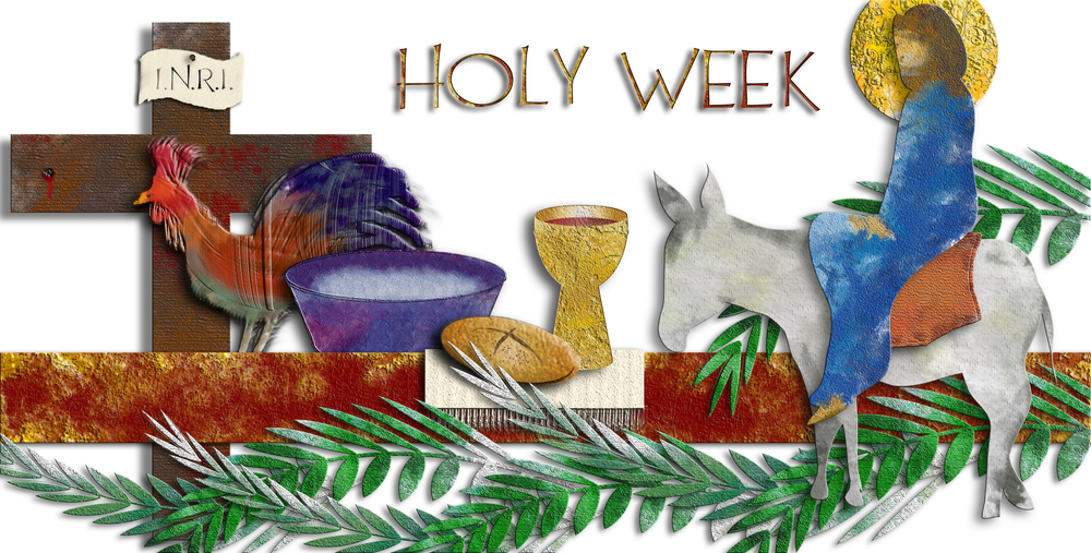 Holy week - The passion of Jesus Christ with Entry into Jerusalem, Eucharist, washing of the feet, rooster and cross