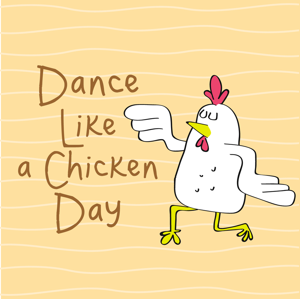 Dance Like a Chicken Day