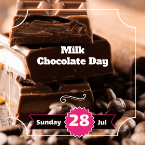 National Milk Chocolate Day Sunday, 28