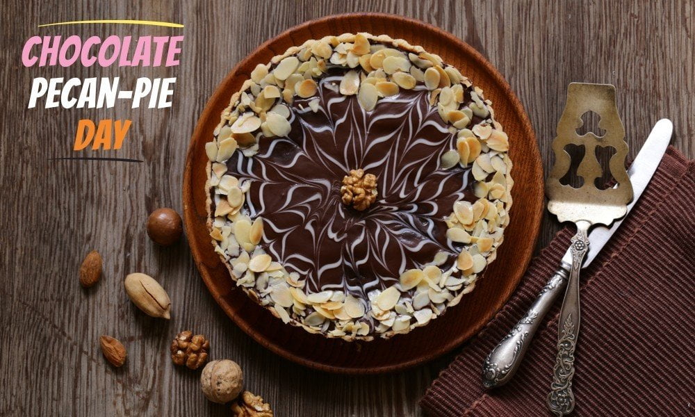Chocolate Pecan Pie Day