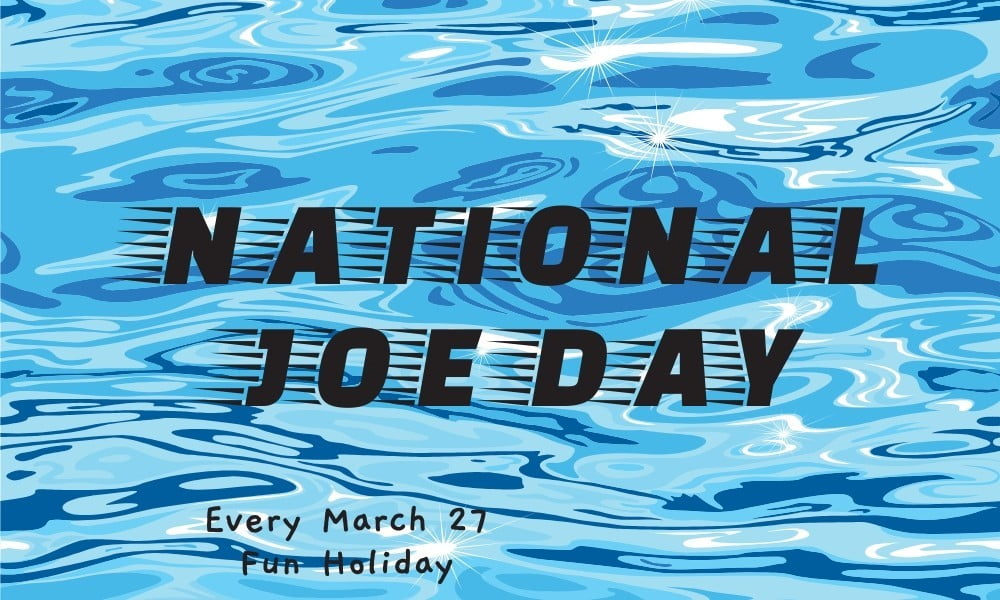 National Joe day March 27