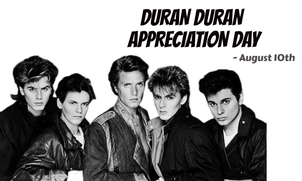 Duran Duran Appreciation Day