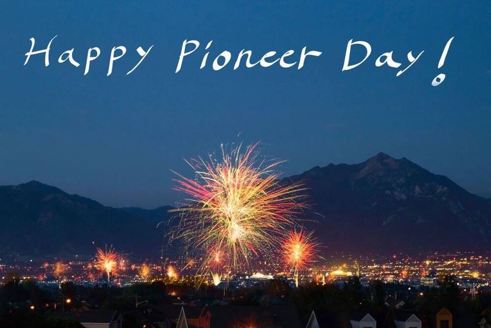 Happy Pioneer Day