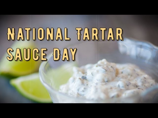 National Tartar Sauce Day