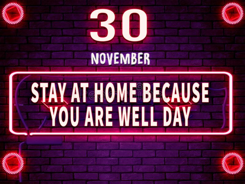 Stay Home Because You’re Well Day