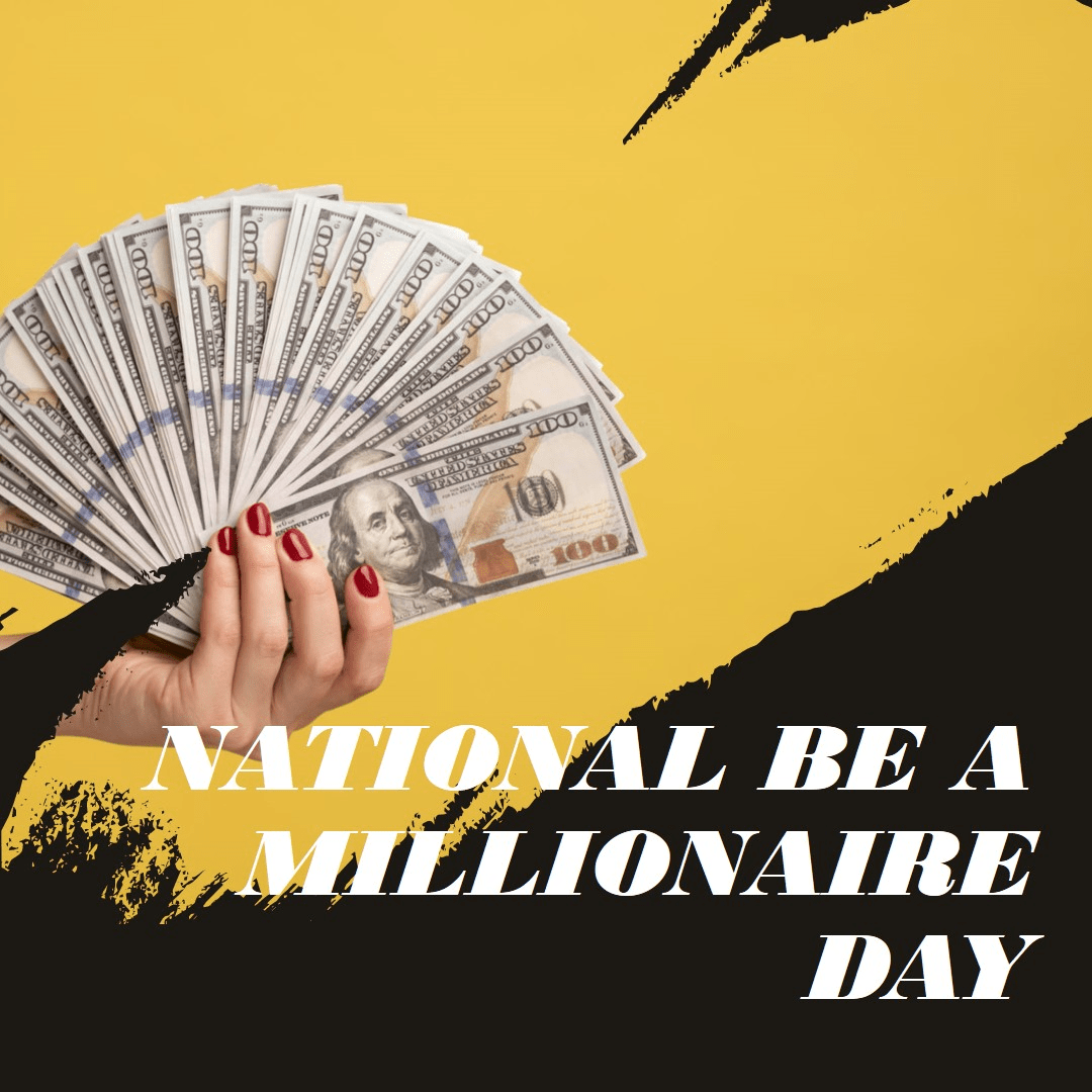 National Be a Millionaire Day