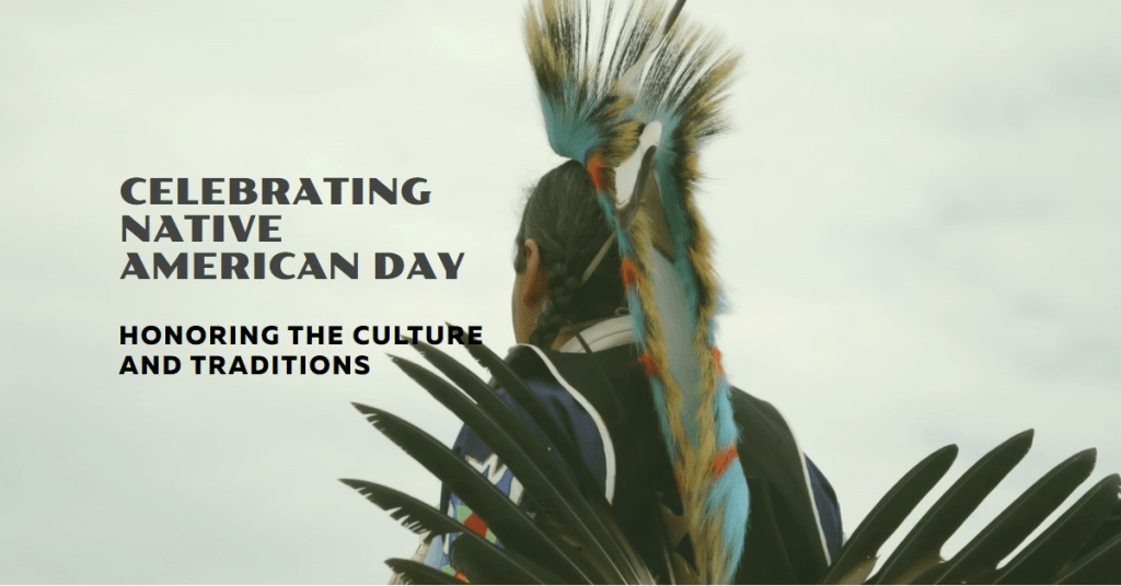 Honoring Heritage The Significance Of Native American Day Day Finders