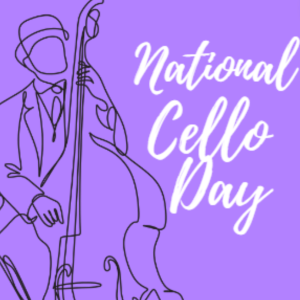 National Cello Day
