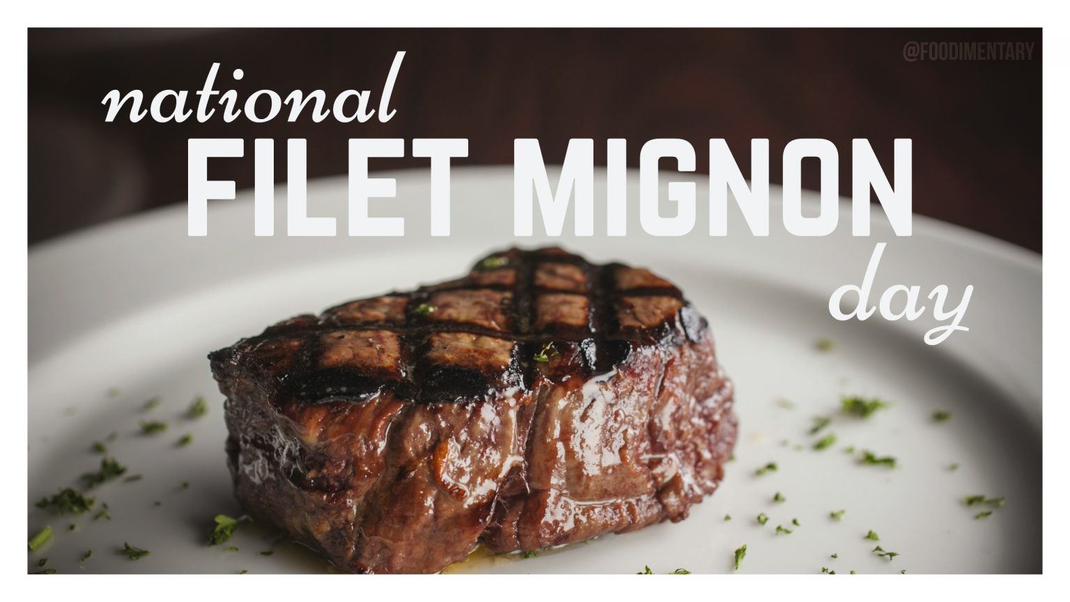 Celebrate National Filet Mignon Day [year] Day Finders