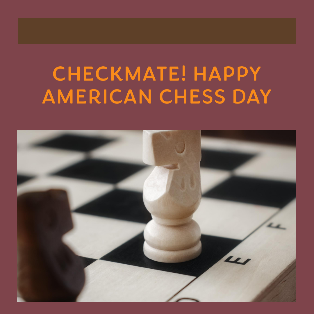 American Chess Day Honoring The Game's Rich Tradition In The U.S